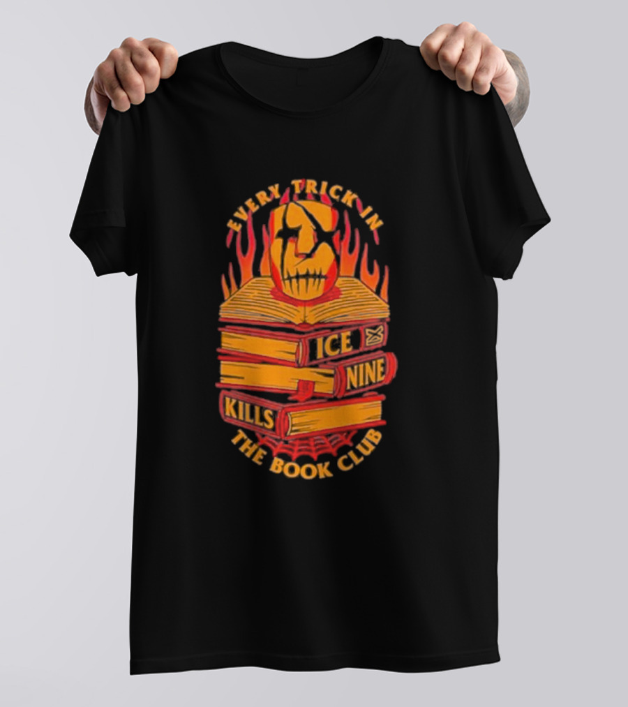 Every Trick In The Book Ice Nine Kills Club Fiery Masked Books T-Shirt