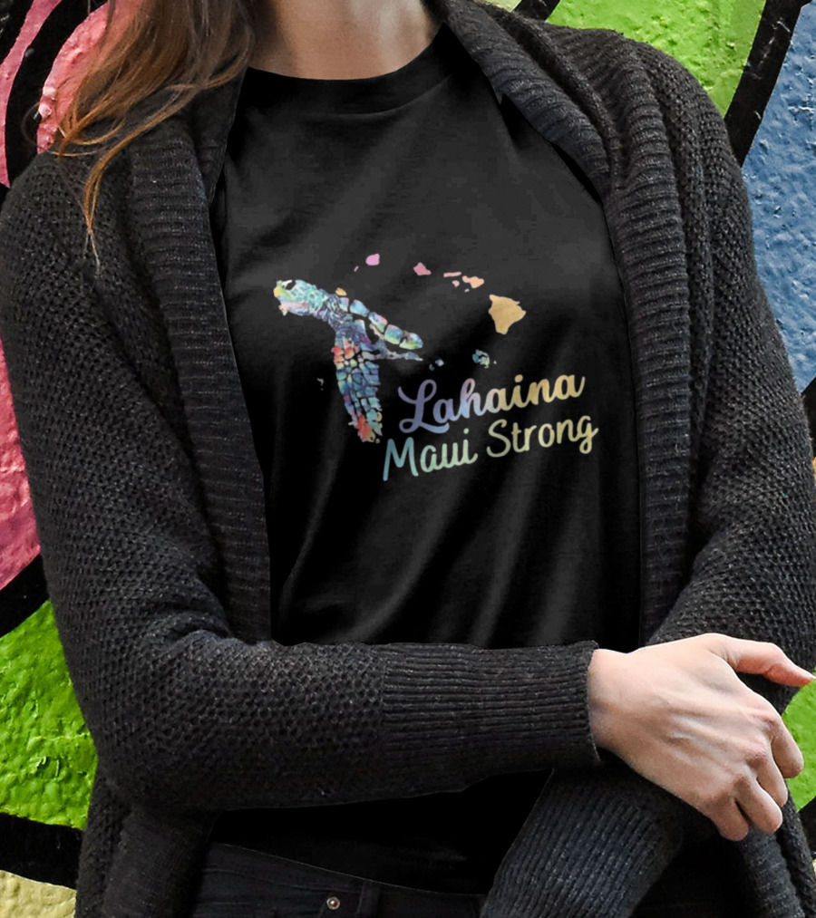 Lahaina Maui Strong Watercolor Hawaiian Honu Maui Wildfire Relief T-Shirt