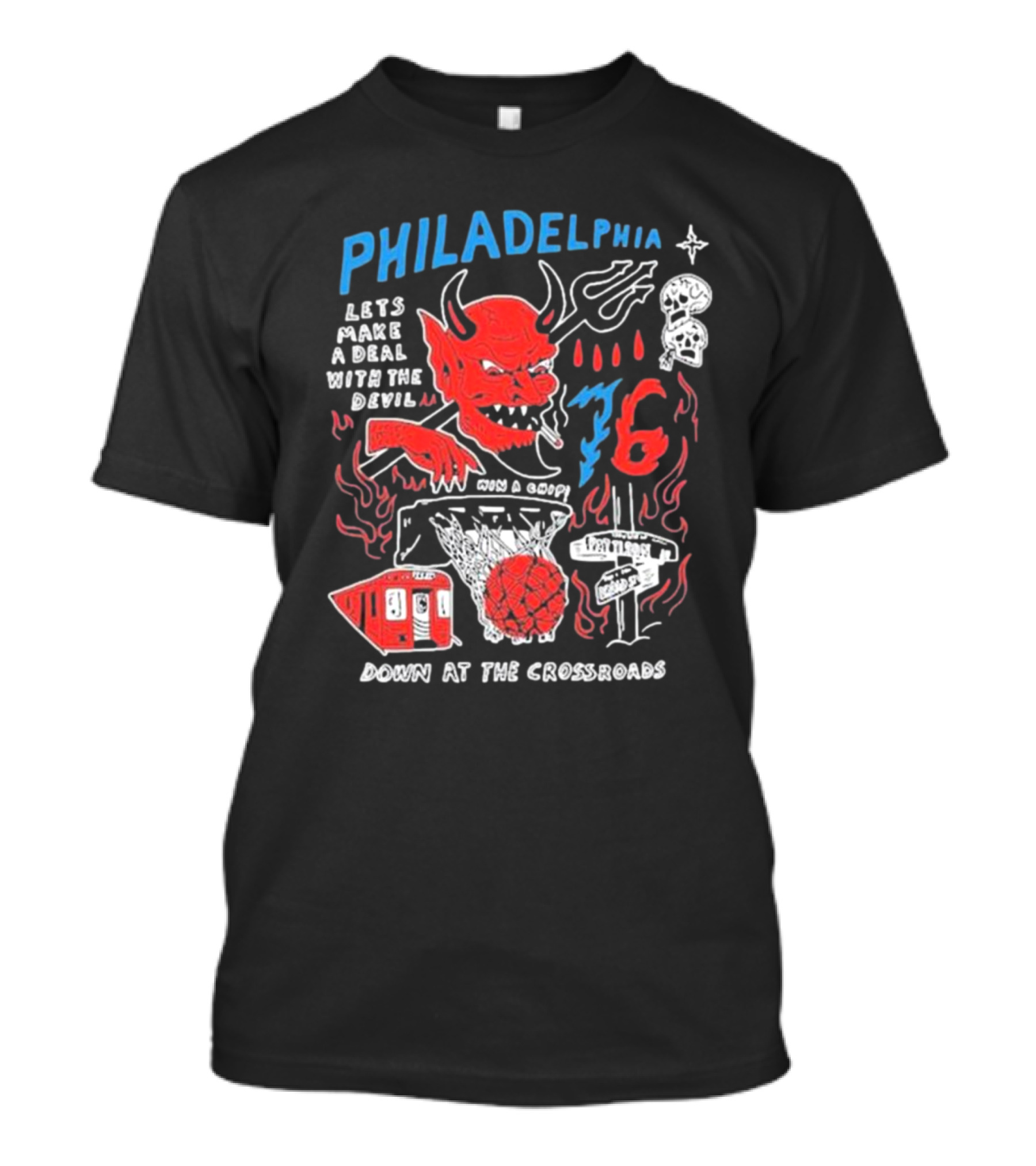 Philadelphia Let's Make A Deal With The Devil Win A Chip Down At The Crossroads 76ers Basketball T-Shirt