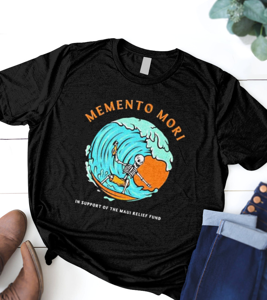 Memento Mori Skeleton Surfing In Support Of The Maui Relief Fund T-Shirt