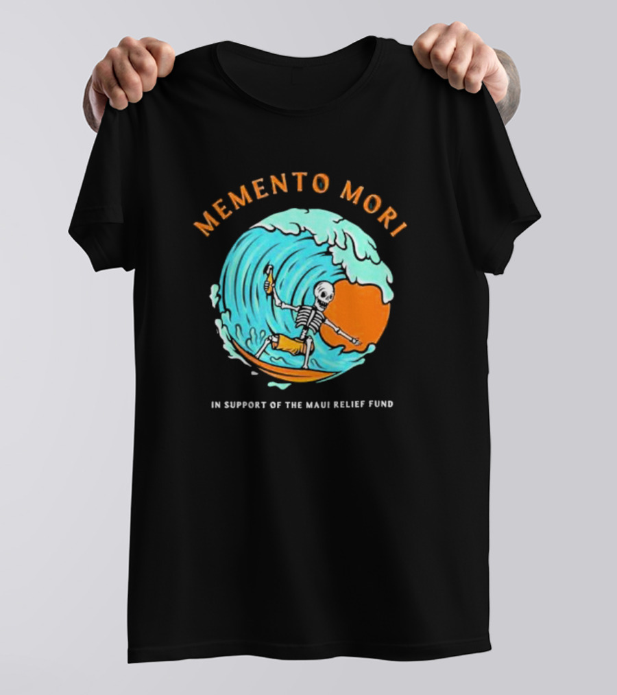 Memento Mori Skeleton Surfing In Support Of The Maui Relief Fund T-Shirt