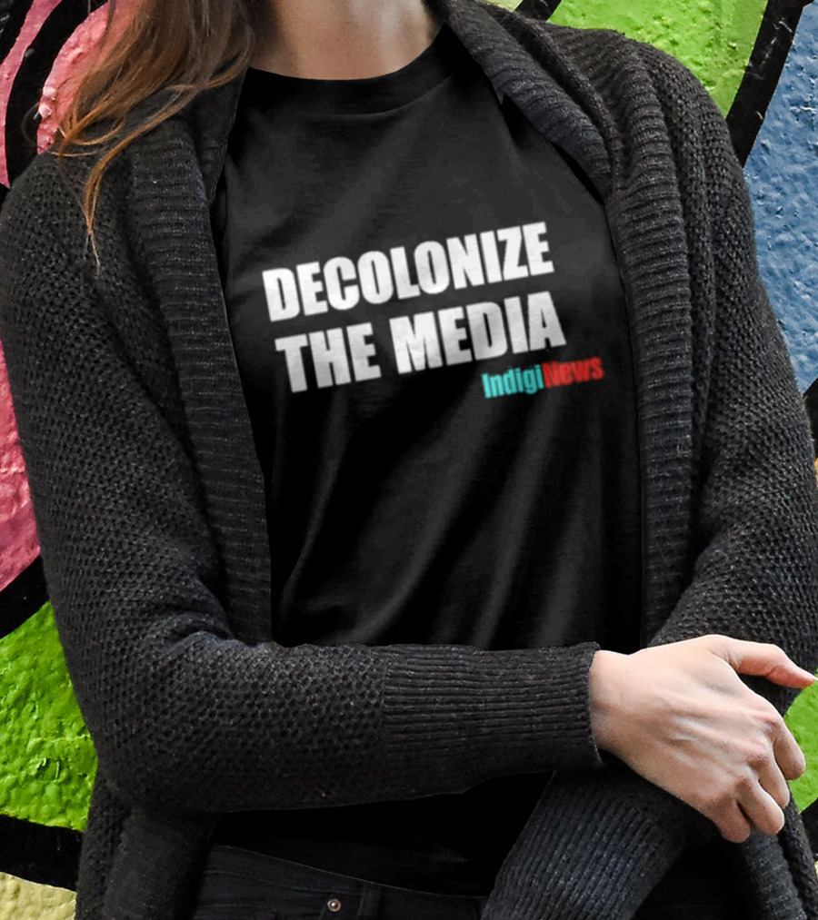 Morin Decolonize The Media IndigiNews T-Shirt