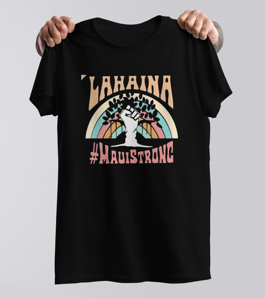 Lahaina Maui Strong Fundraiser Banyan Tree Wildfire Relief T-Shirt