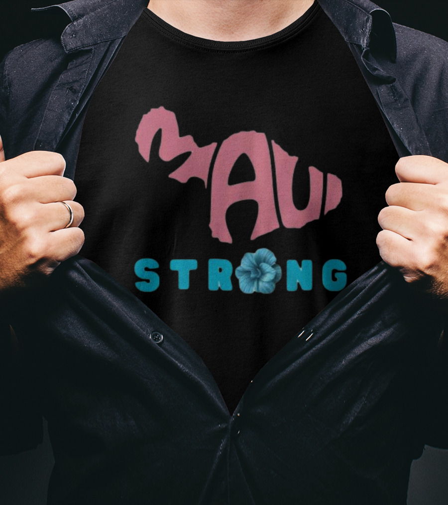Maui Strong Fundraiser Stay Strong Maui Wildfire Relief Lahaina Strong Pray For Maui T-Shirt