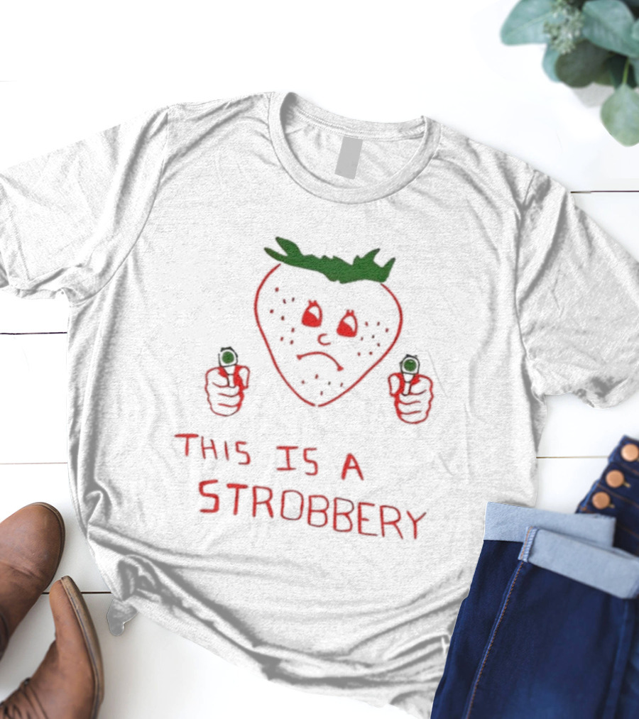 This Is A Strobbery Angry Strawberry Holding Guns T-Shirt