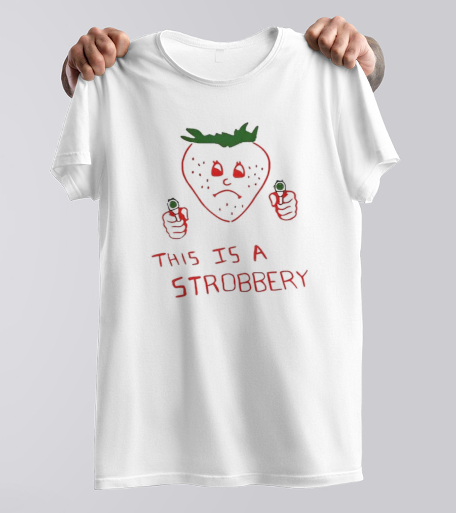 This Is A Strobbery Angry Strawberry Holding Guns T-Shirt