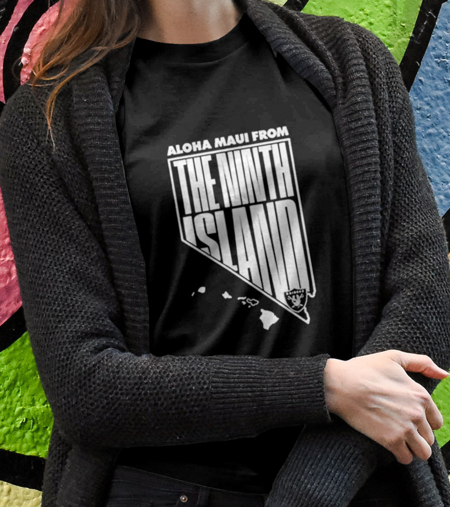 Aloha Maui From The Ninth Island Raiders Nevada Map T-Shirt