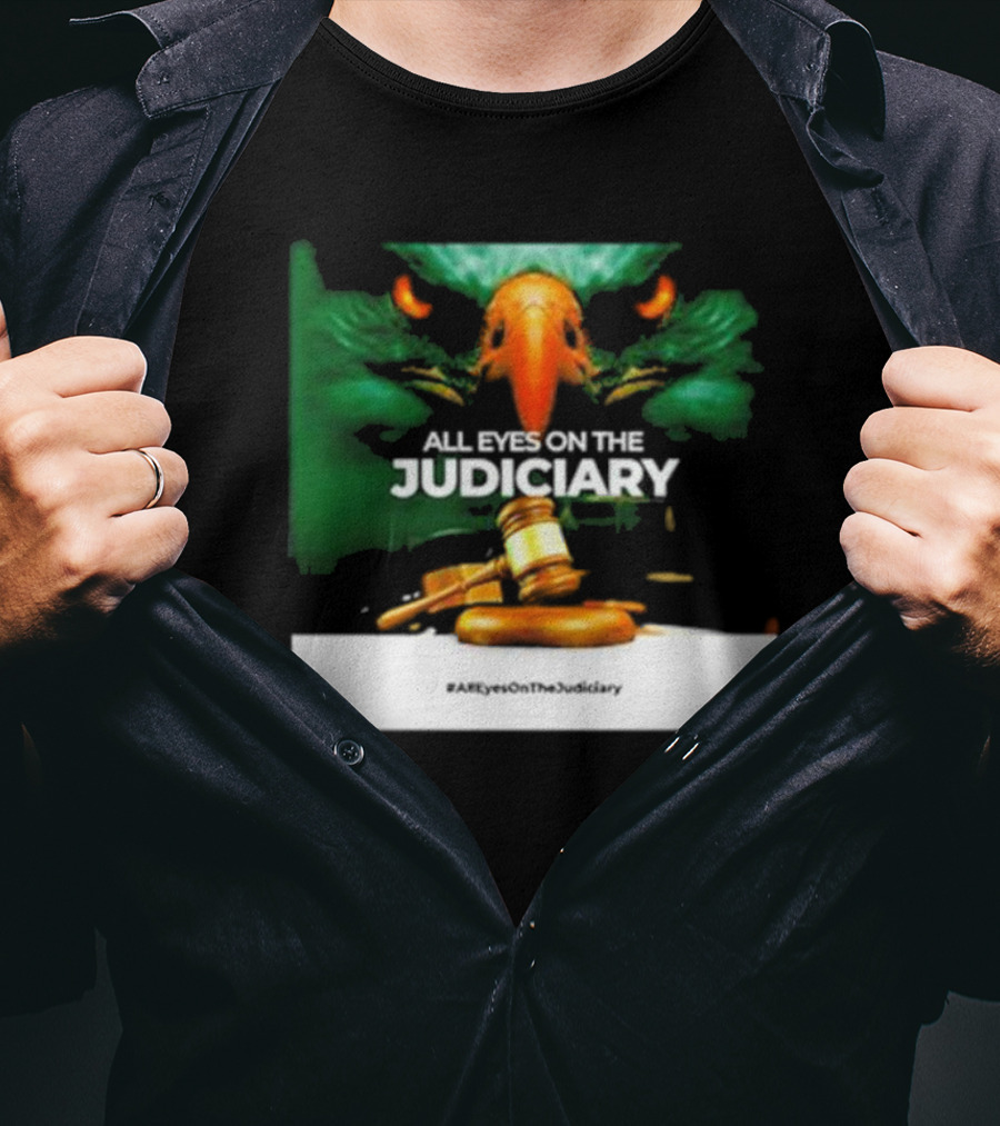 All Eyes On The Judiciary Eagle And Gavel #AllEyesOnTheJudiciary T-Shirt
