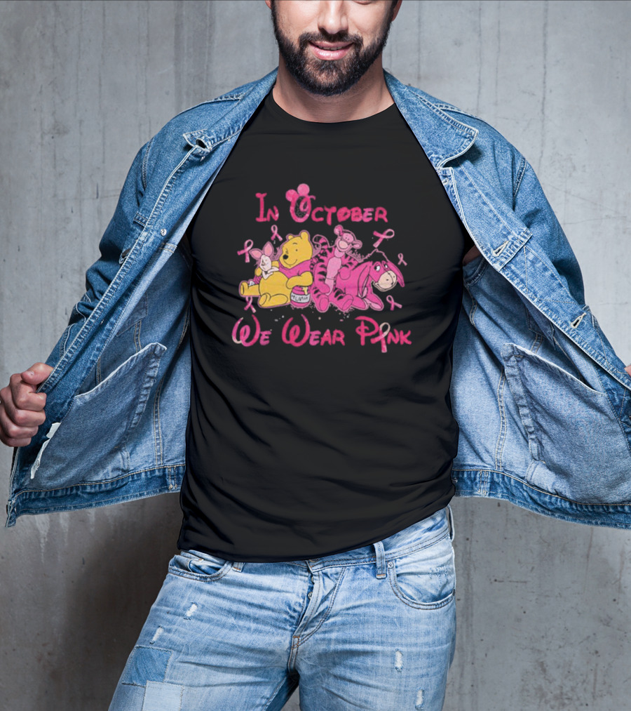 In October We Wear Pink Winnie The Pooh Eeyore Tigger Breast Cancer Awareness T-Shirt