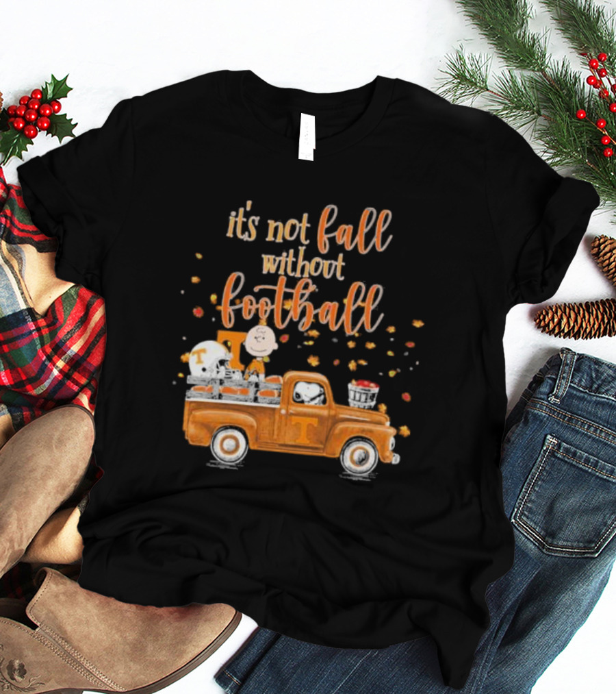 It's Not Fall Without Football Tennessee Volunteers Snoopy Charlie Brown Vintage Truck T-Shirt
