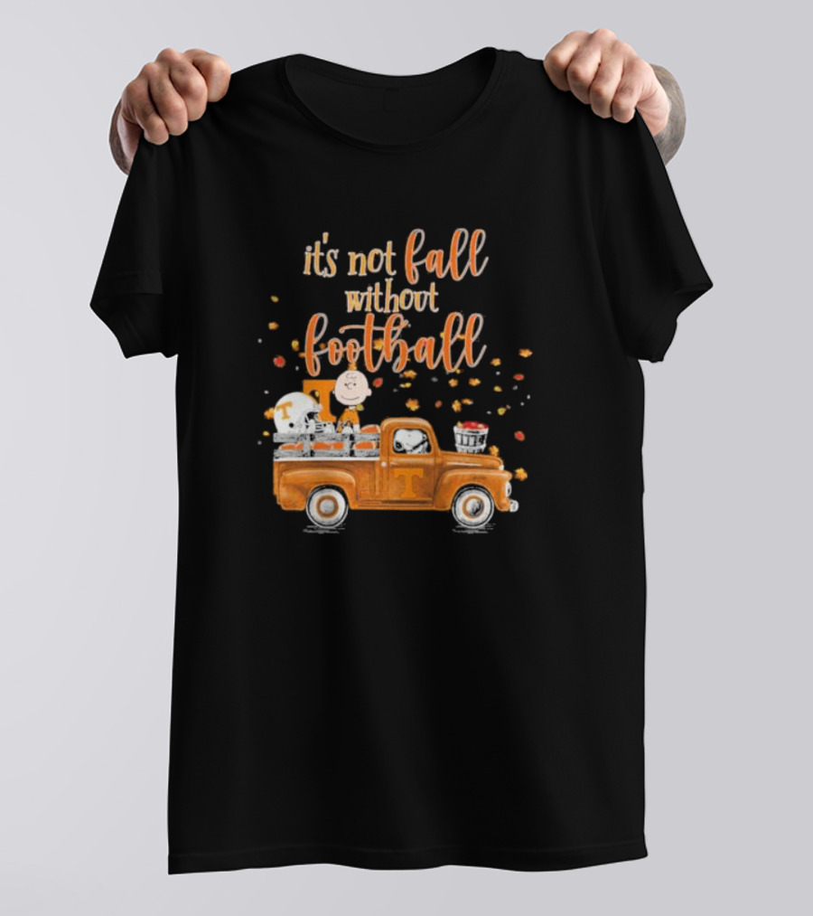 It's Not Fall Without Football Tennessee Volunteers Snoopy Charlie Brown Vintage Truck T-Shirt
