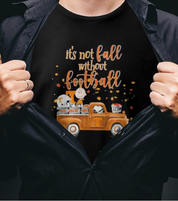 It's Not Fall Without Football Tennessee Volunteers Snoopy Charlie Brown Vintage Truck T-Shirt