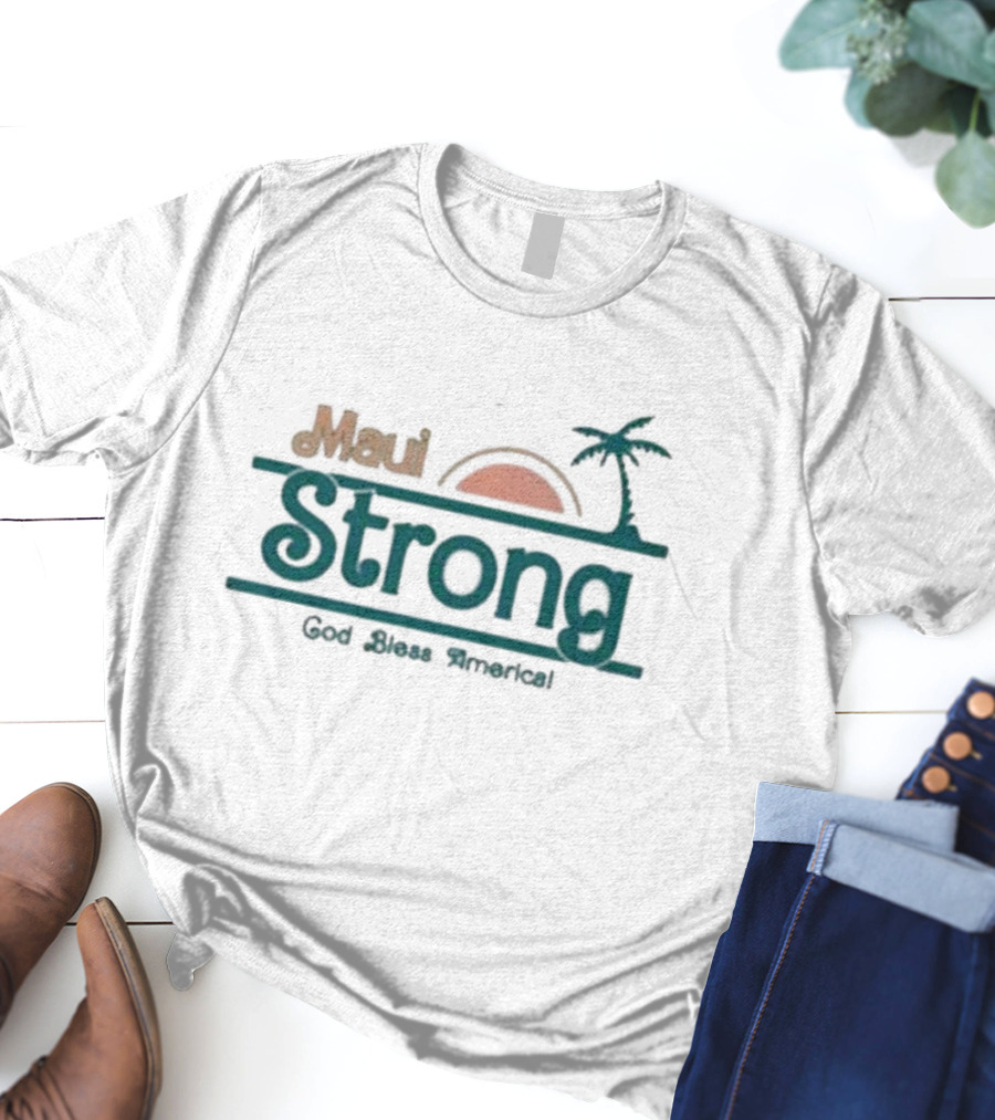 Maui Strong God Bless America Support For Hawaii Sunset Palm Tree T-Shirt