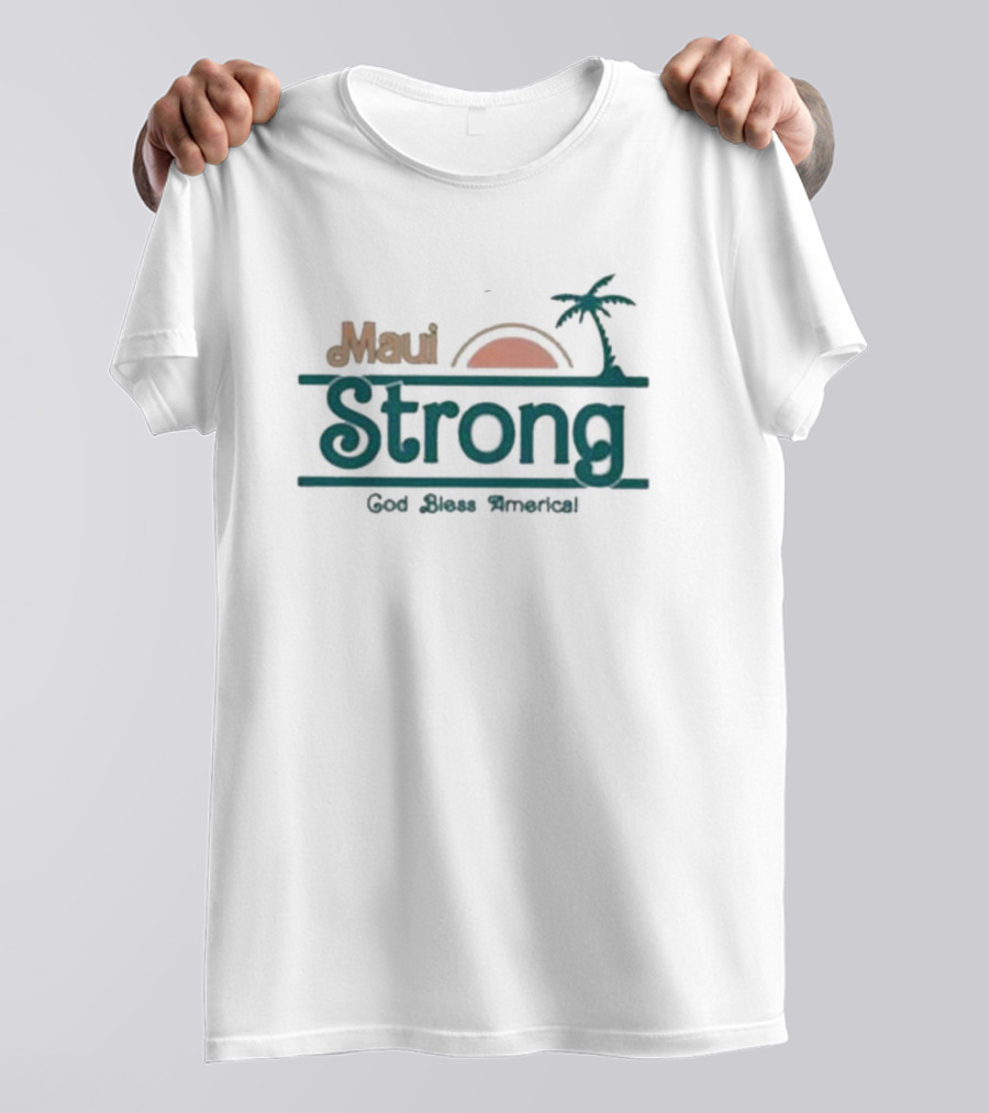 Maui Strong God Bless America Support For Hawaii Sunset Palm Tree T-Shirt