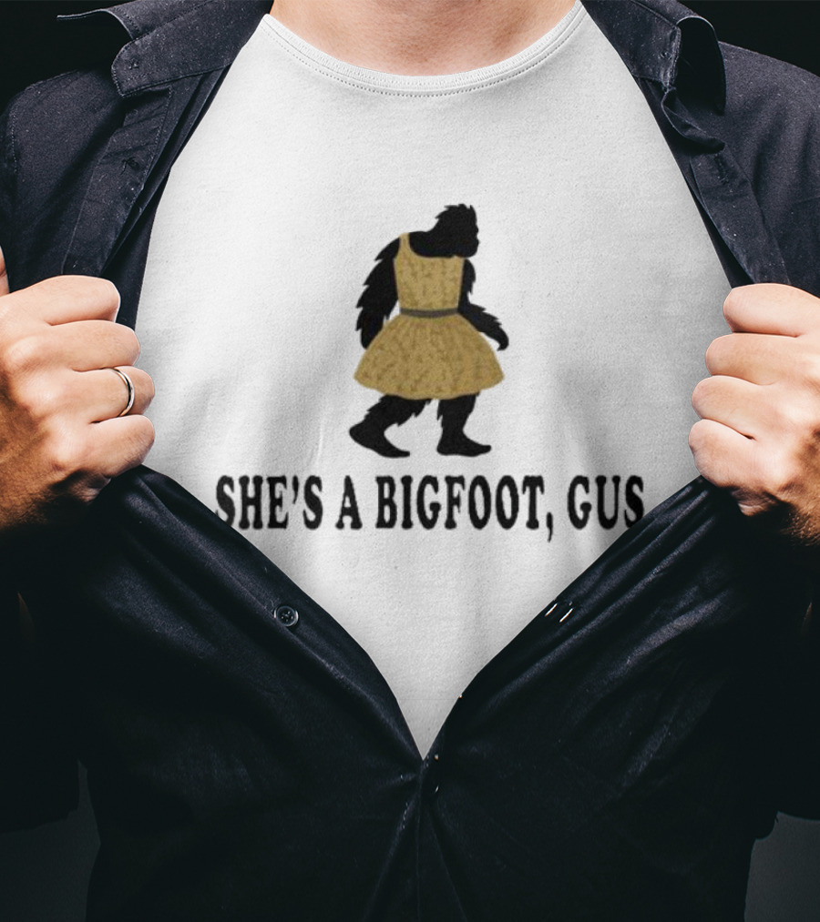 Sasquatch In Yellow Dress She's A Bigfoot, Gus T-Shirt