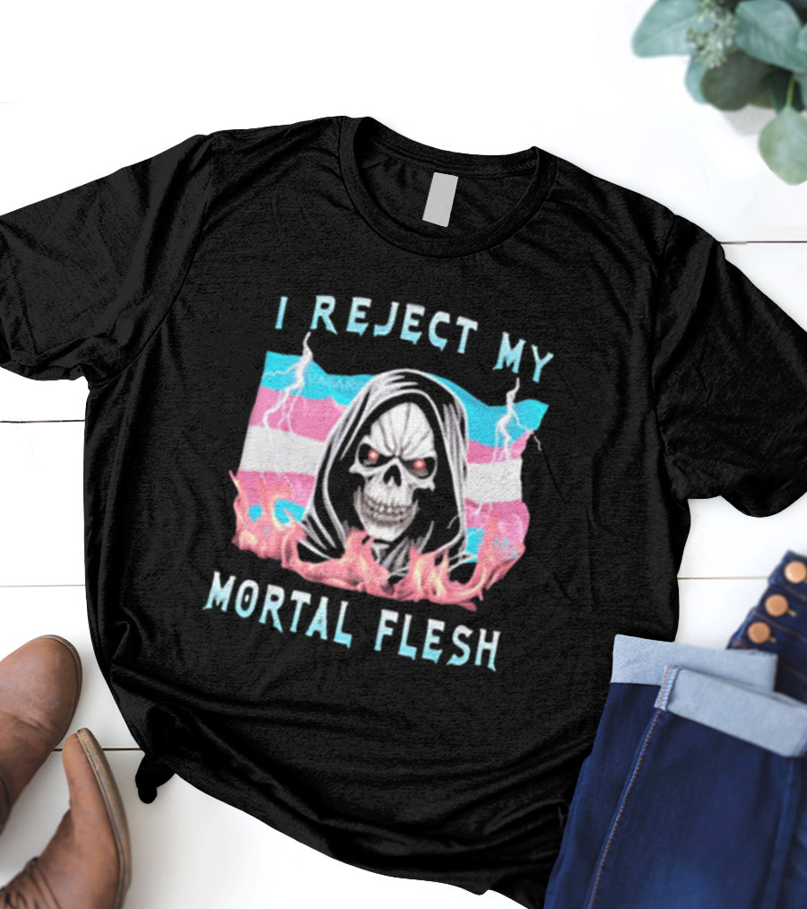 I Reject My Mortal Flesh Vasaricore Store Skeleton Against Trans Pride Colors T-Shirt