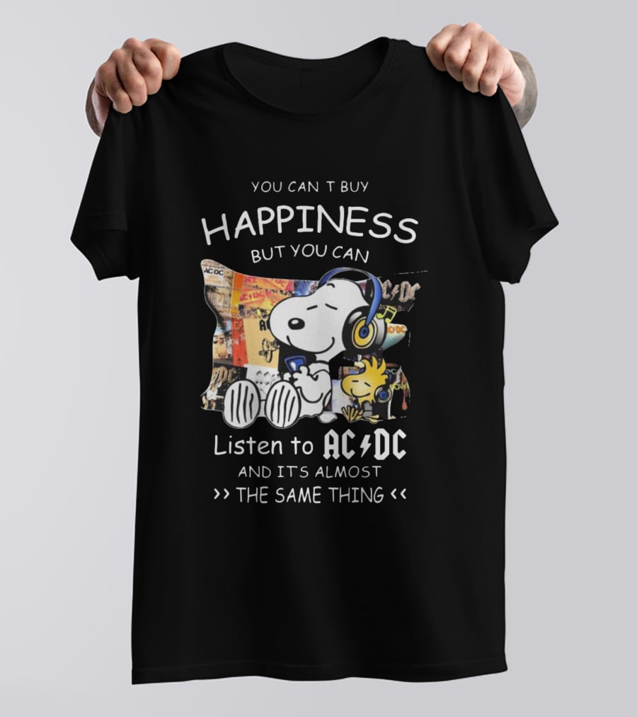 You Can't Buy Happiness But You Can Listen To AC DC It's Almost The Same Thing Snoopy Woodstock Wearing Headphones T-Shirt