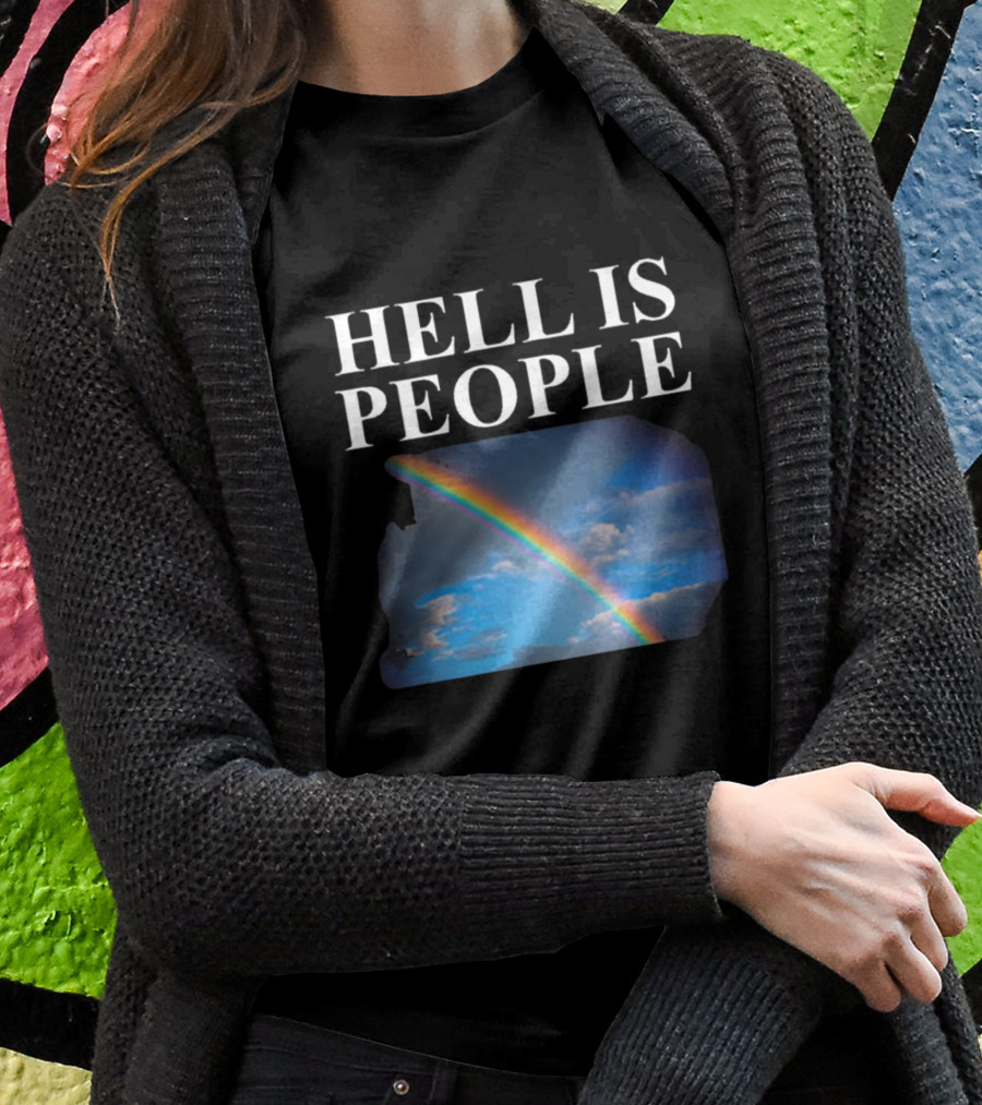 Hell Is People Rainbow Sky T-Shirt