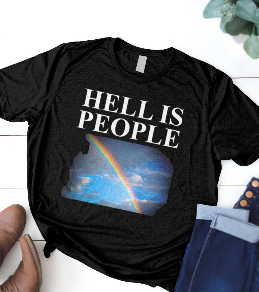 Hell Is People Rainbow Sky T-Shirt