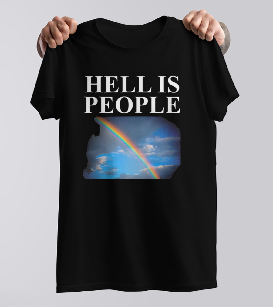 Hell Is People Rainbow Sky T-Shirt