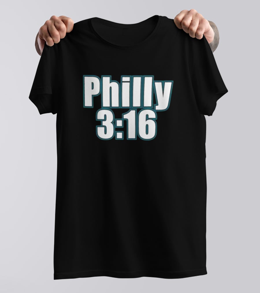 Philly 3:16 Stone Cold Steve Austin WrestleMania 40 T-Shirt