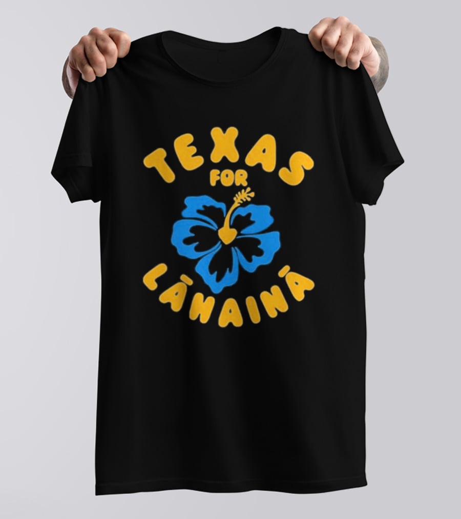 Texas For Lahaina Hibiscus Flower Support T-Shirt