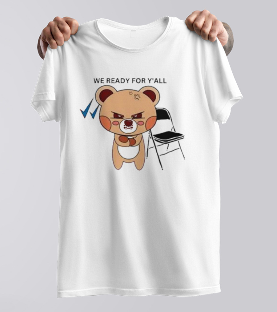 We Ready For Y’all Bear With Boxing Gloves And Black Chair Montgomery T-Shirt