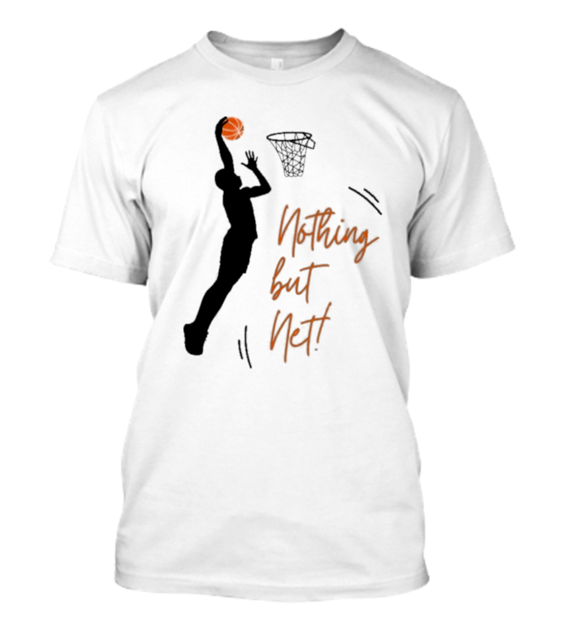 Nothing But Net Basketball Dunk T-Shirt