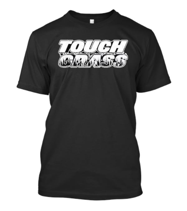 Touch Grass T-Shirt