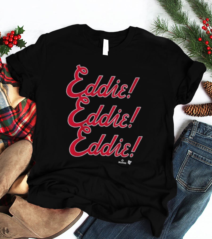 Eddie Eddie Eddie Chant Players T-Shirt