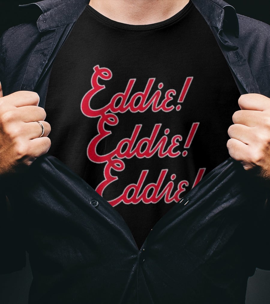 Eddie Eddie Eddie Chant Players T-Shirt