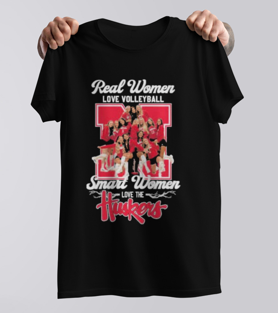 Real Women Love Volleyball Smart Women Love The Huskers Volleyball Team T-Shirt