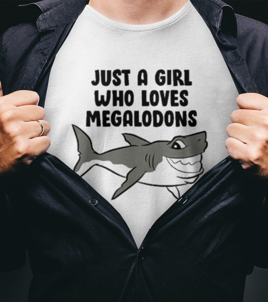 Just A Girl Who Loves Megalodons Shark T-Shirt