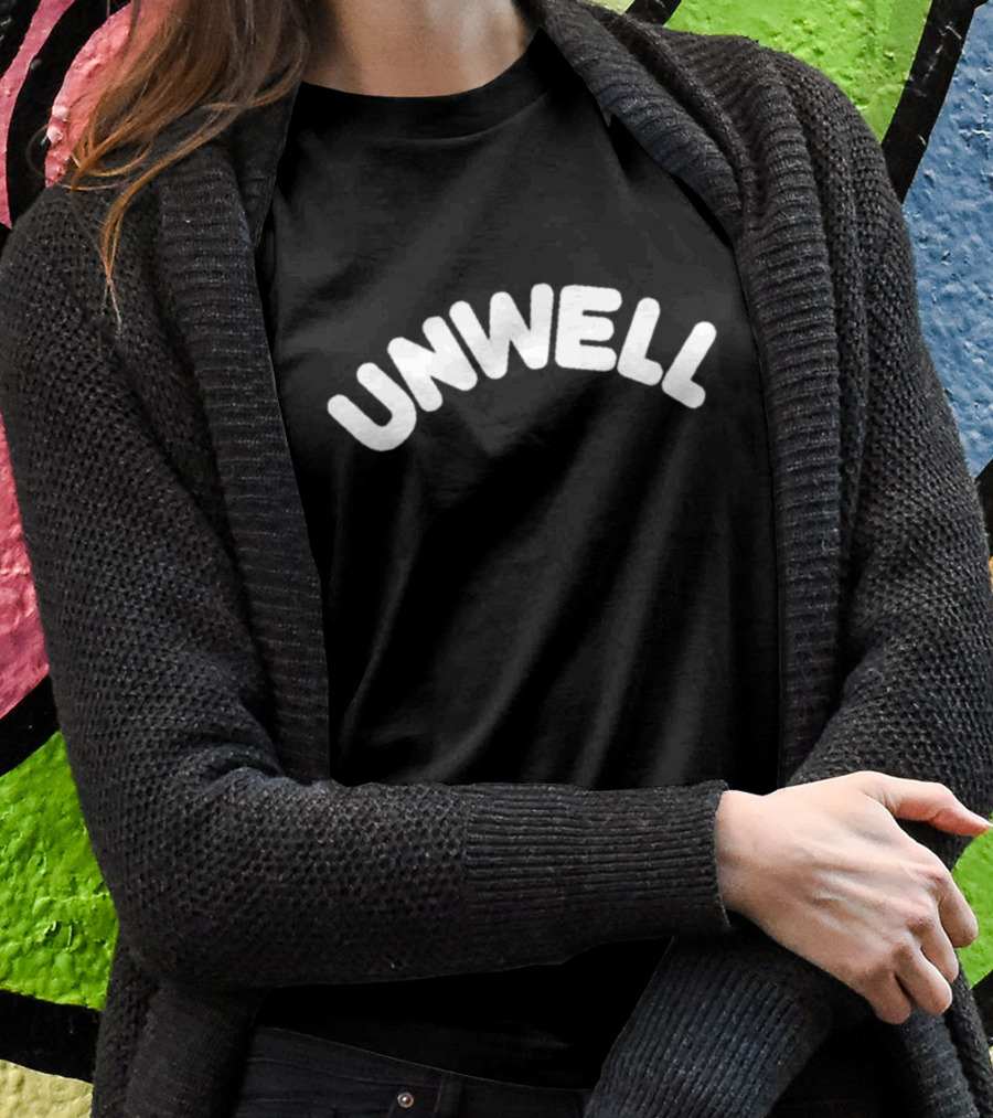 Unwell Call Her Daddy Merch T-Shirt