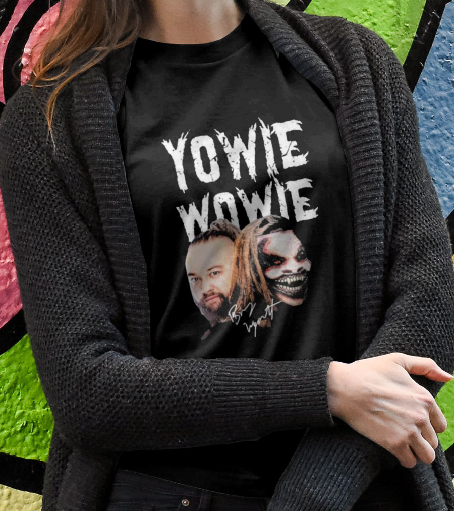 Yowie Wowie Bray Wyatt Signature And Image T-Shirt