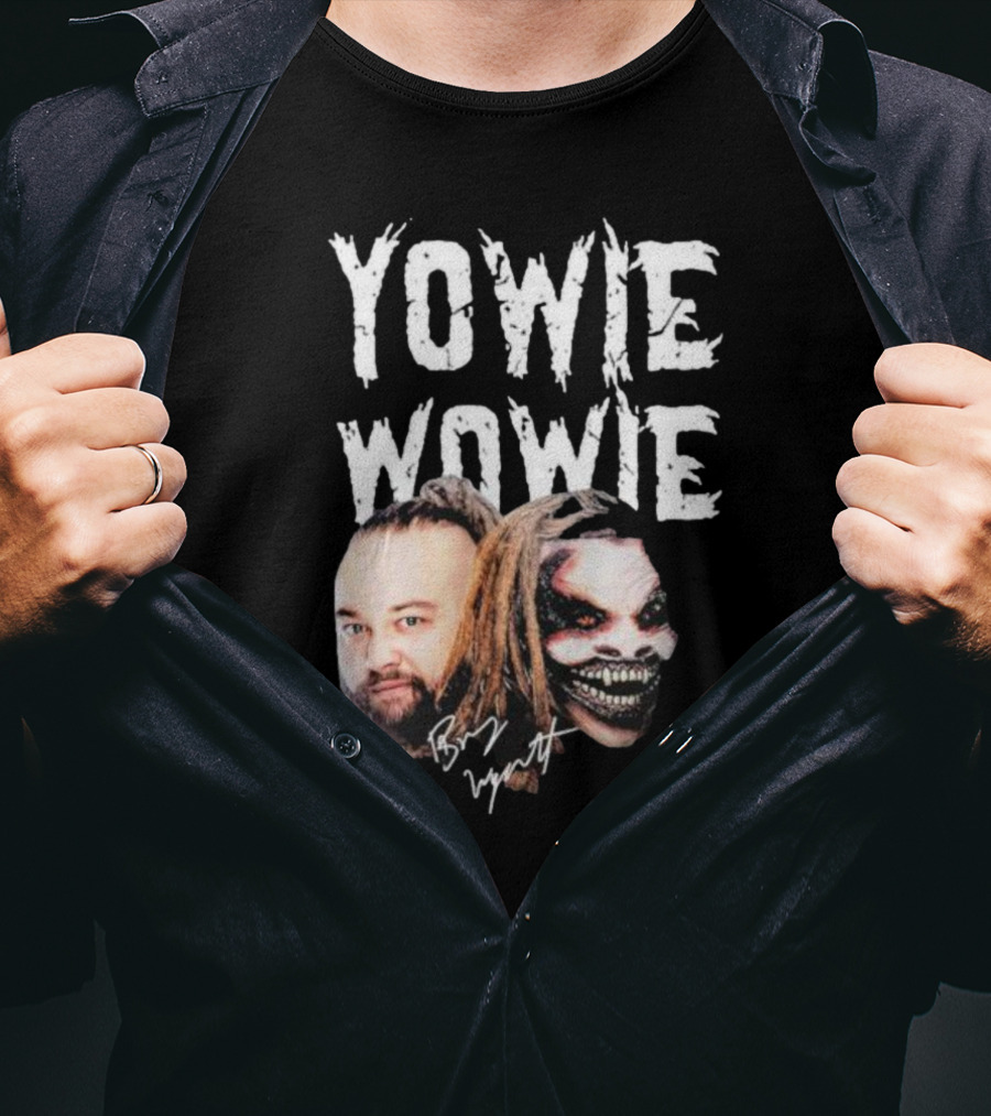 Yowie Wowie Bray Wyatt Signature And Image T-Shirt