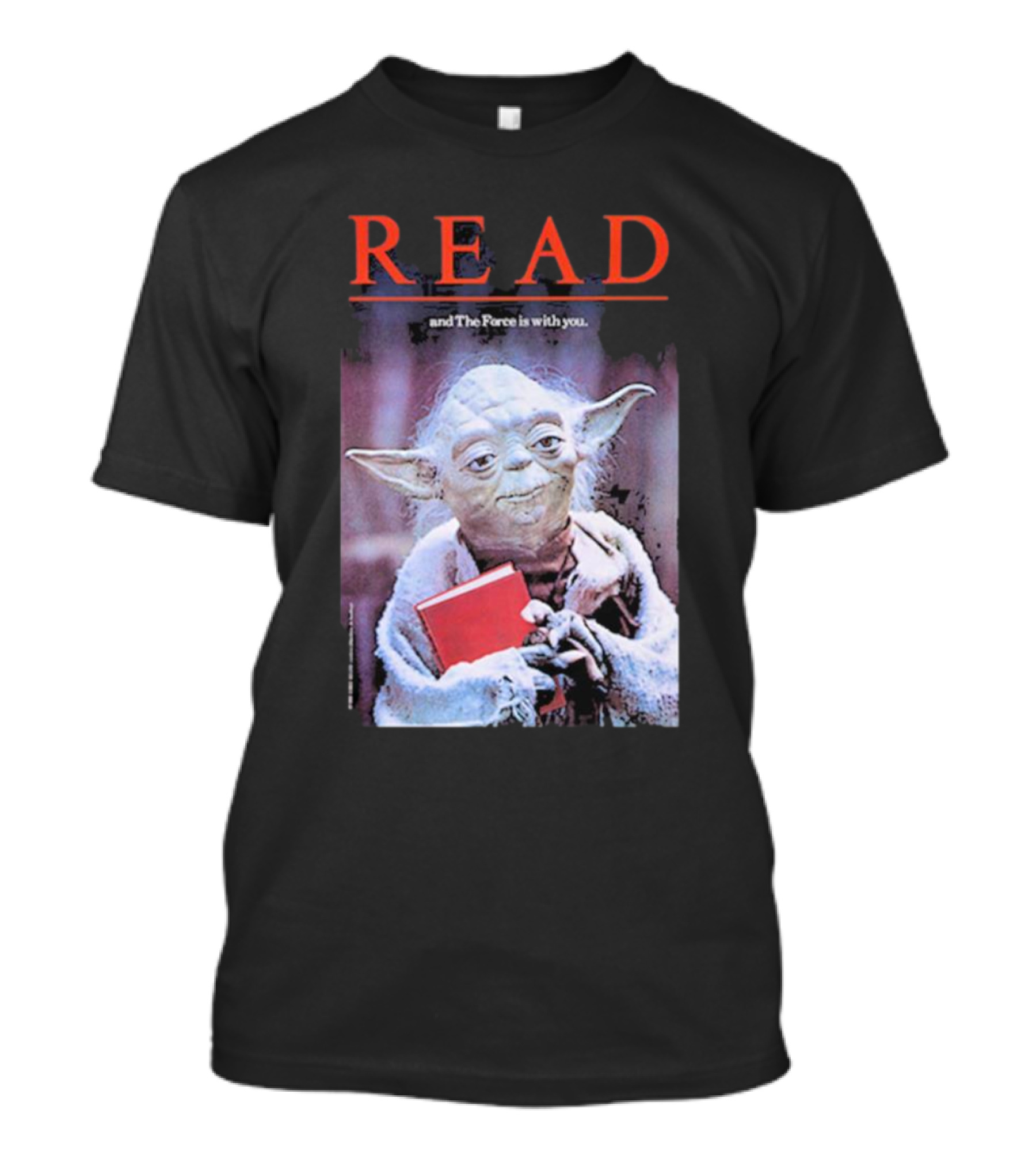 Star Wars Yoda Read And The Force Is With You T-Shirt