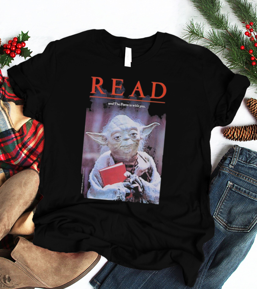 Star Wars Yoda Read And The Force Is With You T-Shirt