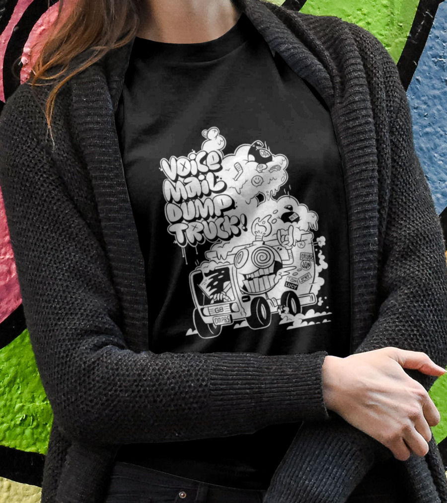 Voice Mail Dump Truck EGB Omaps Crude Joy Lucky T-Shirt