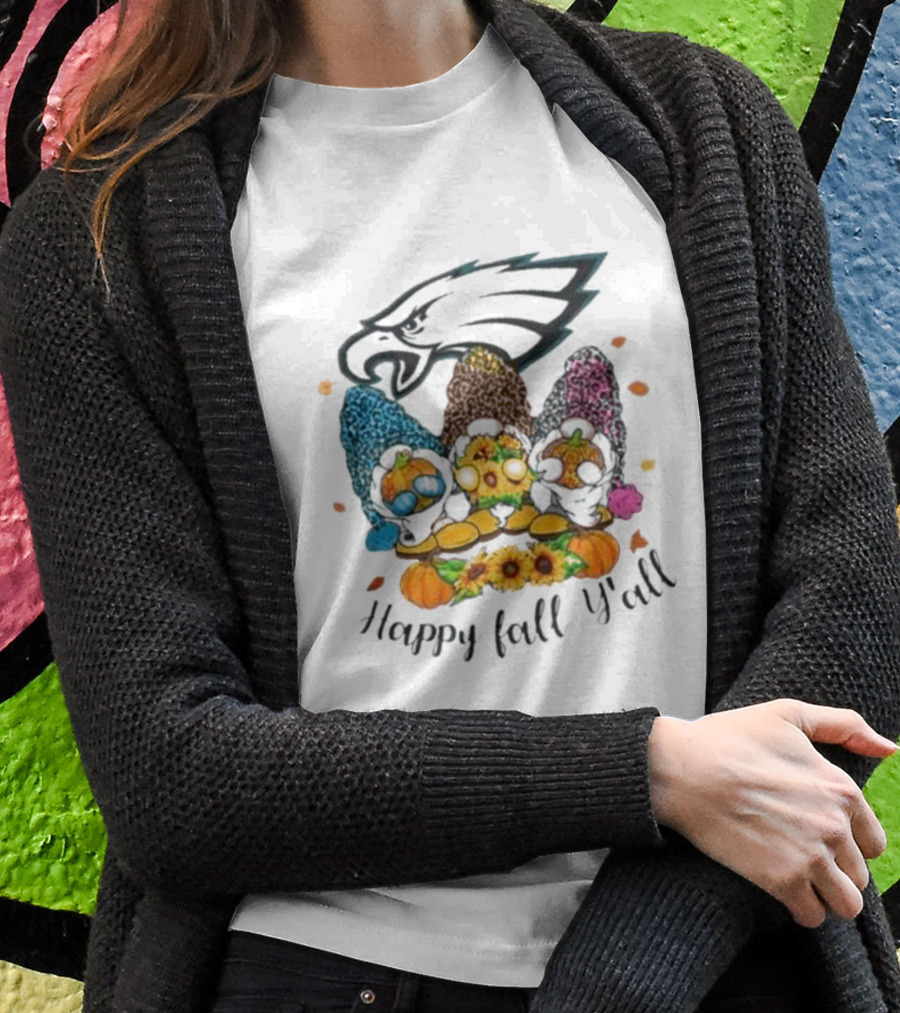 Philadelphia Eagles Gnomes With Happy Fall Y'all T-Shirt