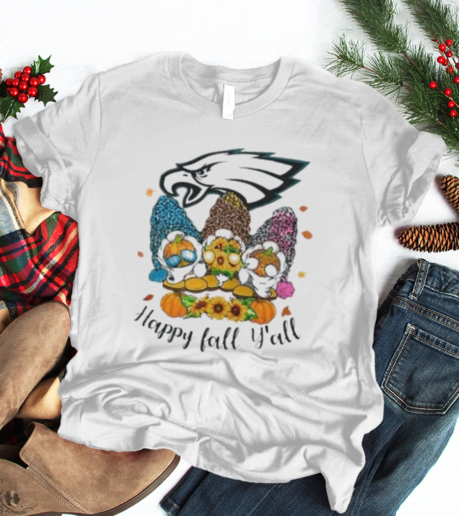 Philadelphia Eagles Gnomes With Happy Fall Y'all T-Shirt