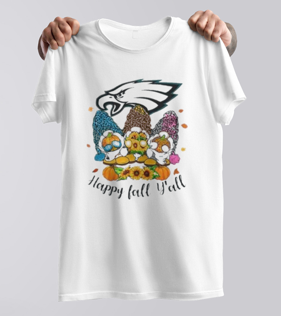 Philadelphia Eagles Gnomes With Happy Fall Y'all T-Shirt