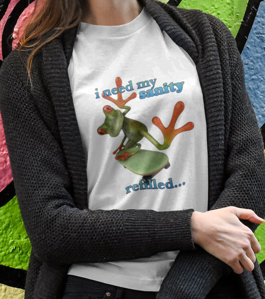 I Need My Sanity Refilled Frog Skateboard T-Shirt