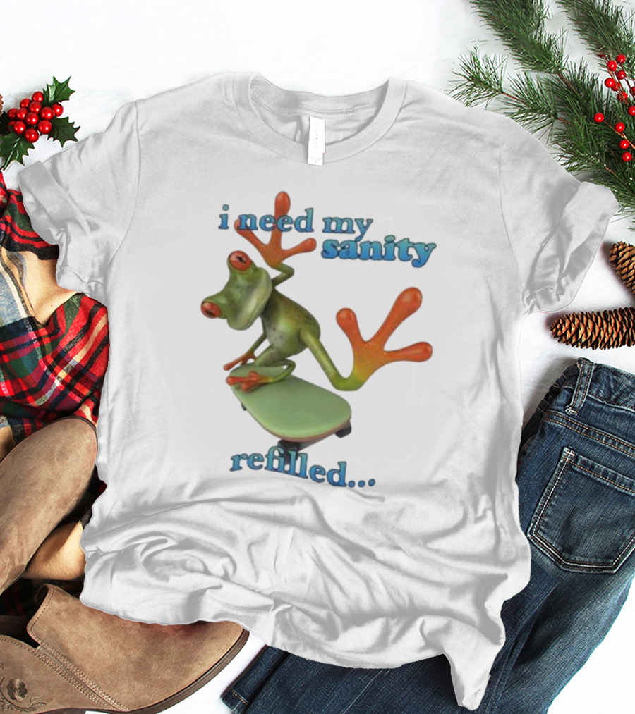 I Need My Sanity Refilled Frog Skateboard T-Shirt