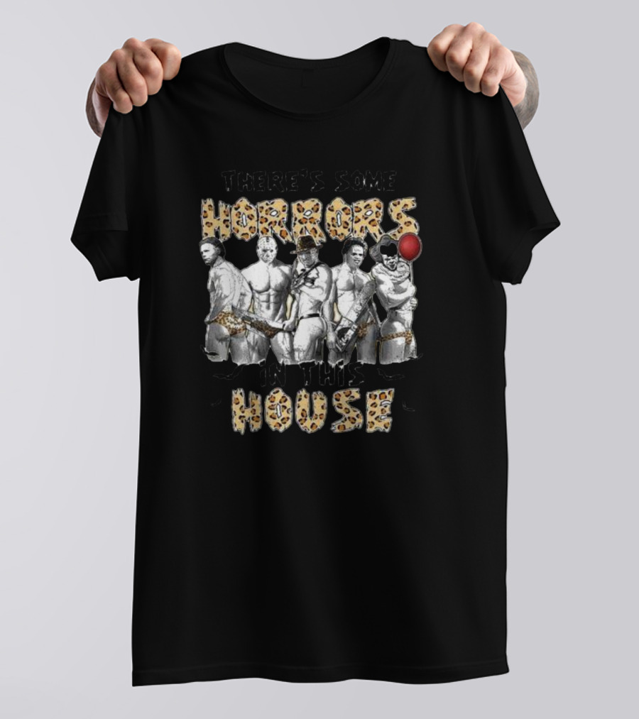 There’s Some Horrors In This House Halloween Horror Characters T-Shirt