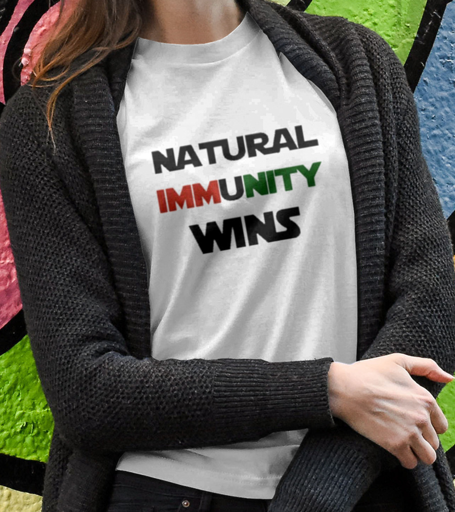 NATURAL IMMUNITY WINS IMMUNITYUNITY T-Shirt