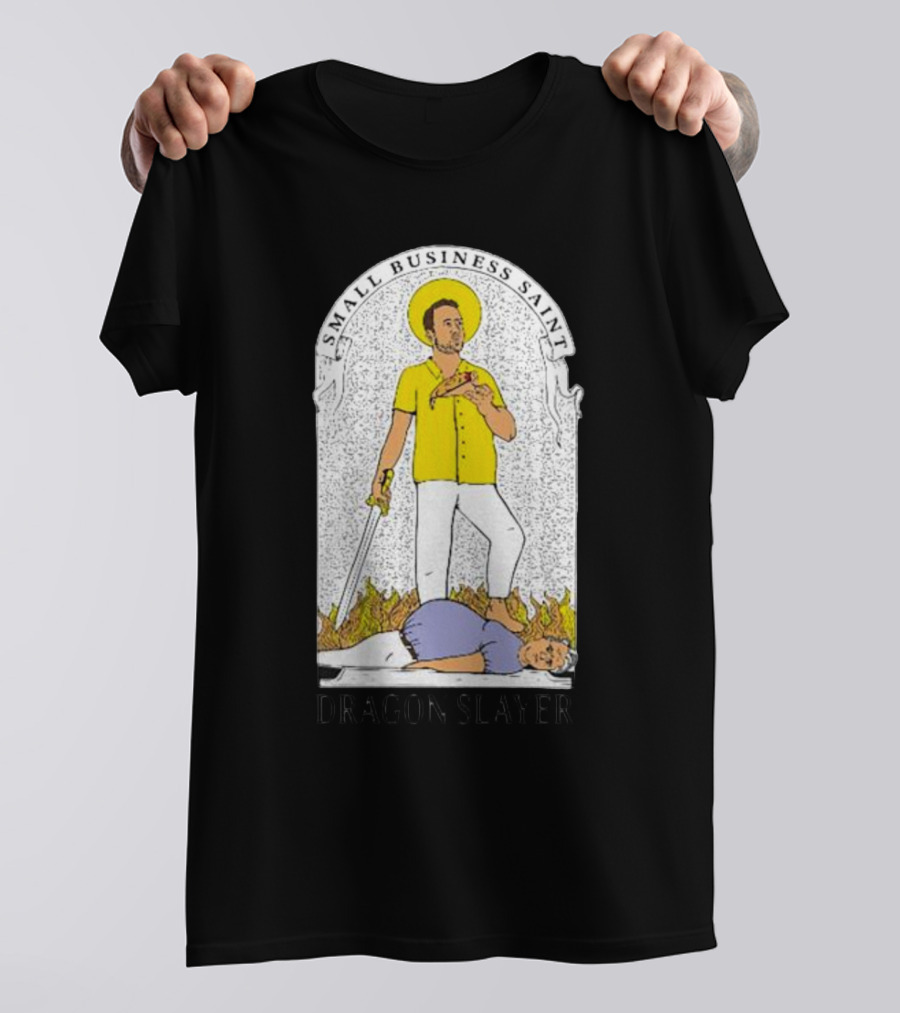 Small Business Saint Dragon Slayer T-Shirt