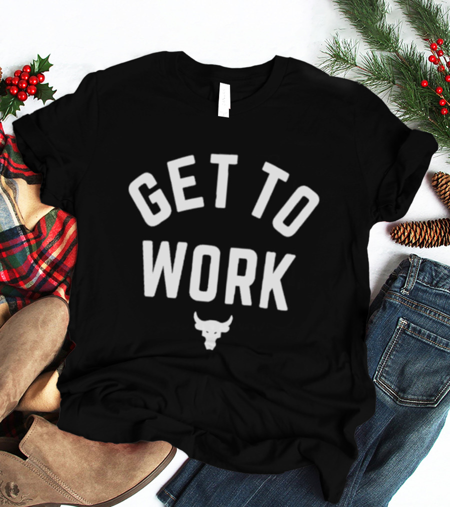 Get To Work Bull T-Shirt