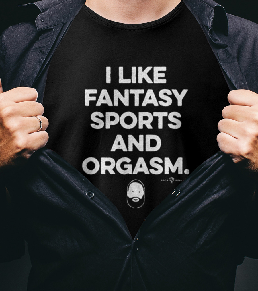 I Like Fantasy Sports And Orgasm Bearded Face T-Shirt
