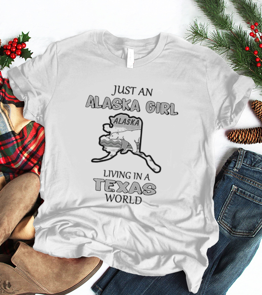 Just An Alaska Girl With Polar Bear In Texas World Map T-Shirt